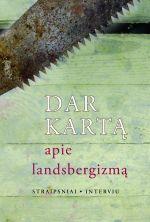Dar kartą apie landsbergizmą