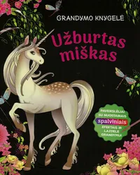 Grandymo knygelė. Užburtas miškas