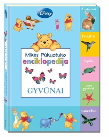 Gyvūnai. Mikės Pūkuotuko enciklopedija