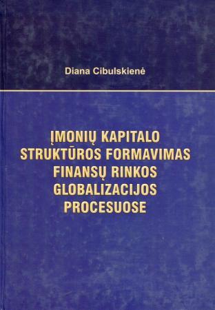 Įmonių kapitalo struktūros formavimas finansų rinkos globalizacijos procese