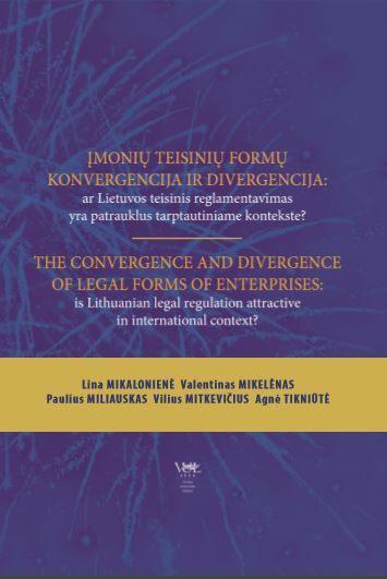 Įmonių teisinių formų konvergencija ir divergencija / The convergence and divergence of legal forms of enterprises