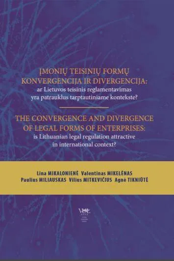 Įmonių teisinių formų konvergencija ir divergencija / The convergence and divergence of legal forms of enterprises