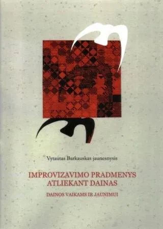 Improvizavimo pradmenys atliekant dainas. Dainos vaikams ir jaunimui (su CD)