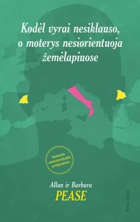 Kodėl vyrai nesiklauso, o moterys nesiorientuoja žemėlapiuose