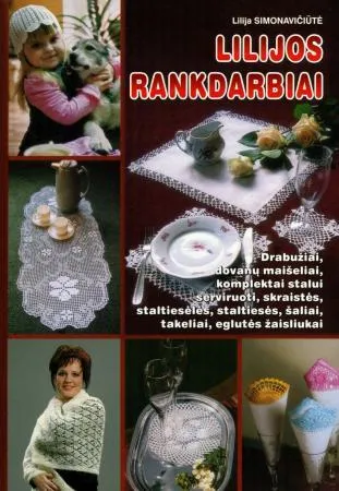 Lilijos rankdarbiai