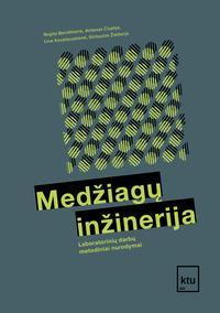 Medžiagų inžinerija. Laboratorinių darbų metodiniai nurodymai