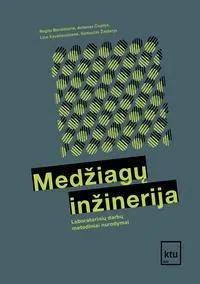 Medžiagų inžinerija. Laboratorinių darbų metodiniai nurodymai