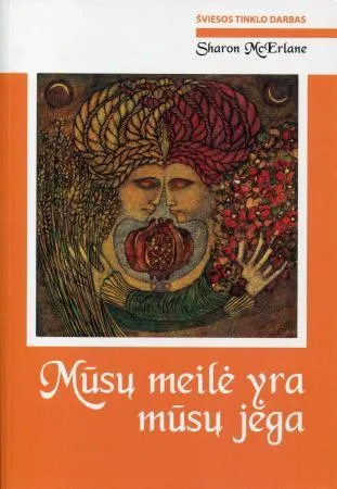 Mūsų meilė yra mūsų jėga