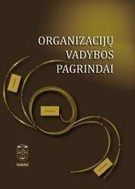 Organizacijų vadybos pagrindai (2-as leidimas)