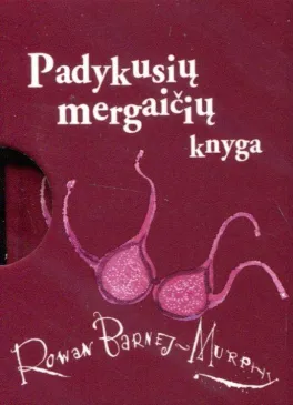 Padykusių mergaičių knyga (MINI dovanų knygelė)