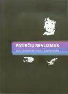 Patirčių realizmas: Dalios Tamulevičiūtės kūrybinės biografijos studija