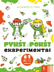 PYKŠT POKŠT eksperimentai. Priešmokyklinukams