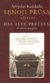 Senoji Prūsa / Das alte Preusen. Ofortai