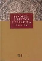 Senosios Lietuvos literatūra 1253-1795