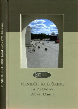 Vilniečių kultūrinis tapatumas: 1993-2013 metai