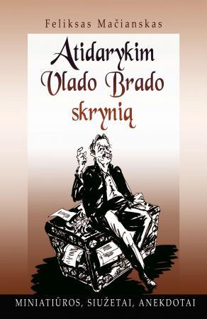 Atidarykim Vlado Brado skrynią
