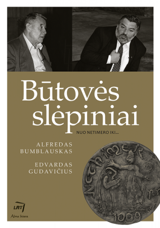 Būtovės slėpiniai 1. Nuo Netimero iki...