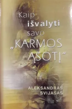 Kaip išvalyti savo Karmos ąsotį