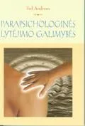 Parapsichologinės lytėjimo galimybės