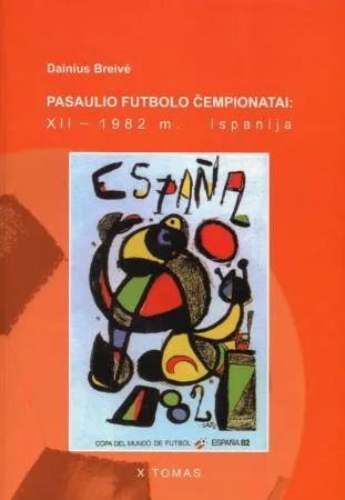 Pasaulio futbolo čempionatai (XII-asis Ispanija 1982 m.). T.10