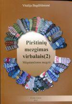 Pirštinių mezgimas virbalais (2 dalis)