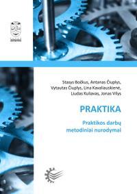 Praktika. Praktikos darbų metodiniai nurodymai