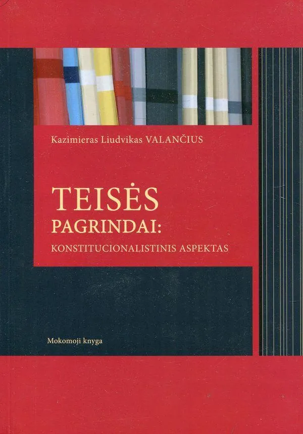 Teisės pagrindai: konstitucionalistinis aspektas