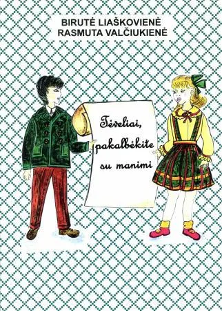 Tėveliai, pakalbėkite su manimi