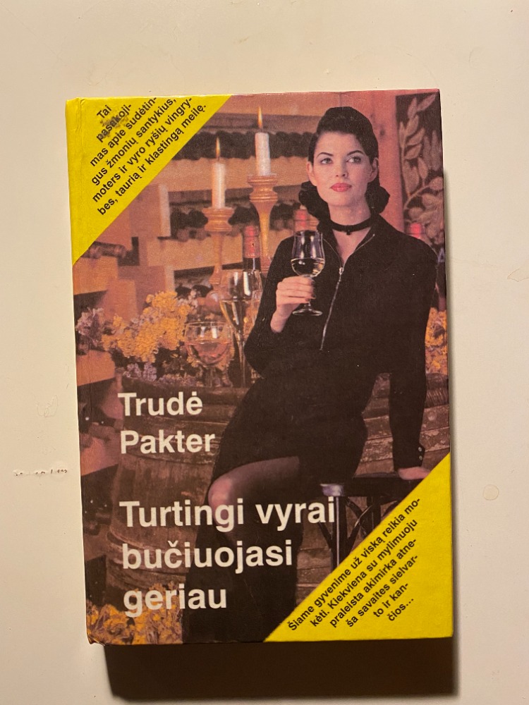 Turtingi vyrai bučiuojasi geriau Trudė Pakter