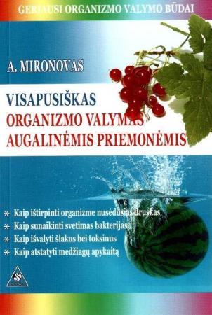 Visapusiškas organizmo valymas augalinėmis priemonėmis