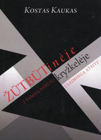 Žūtbūtinėje kryžkelėje
