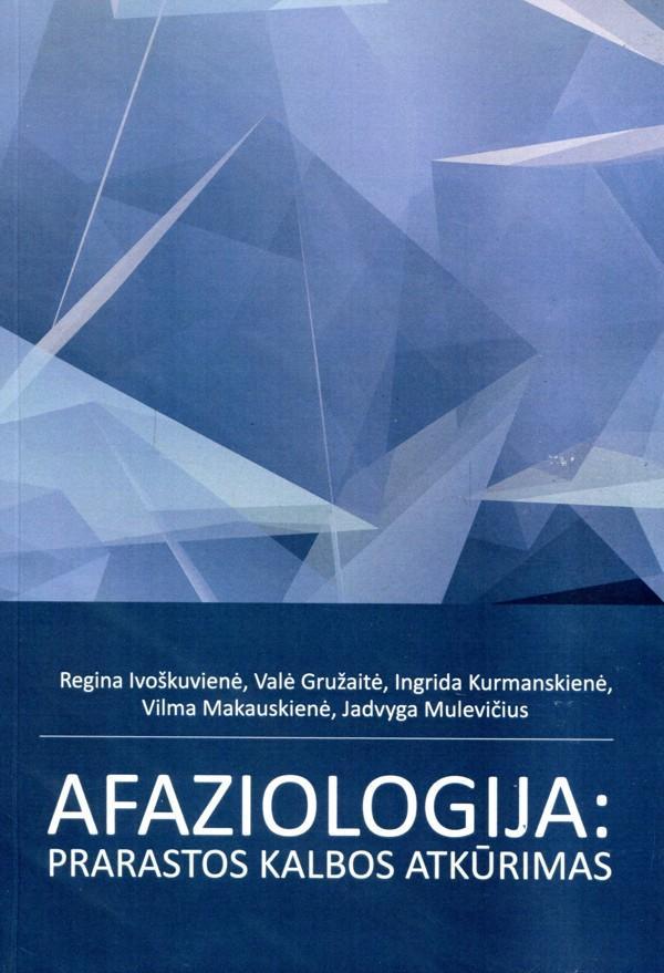 Afaziologija: prarastos kalbos atkūrimas