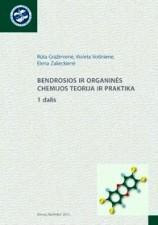 Bendrosios ir organinės chemijos teorija ir praktika. 1 dalis