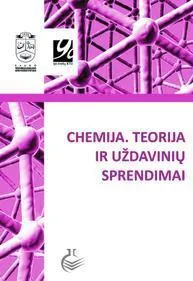 Chemija. Teorija ir uždavinių sprendimai