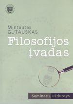 Filosofijos įvadas. Seminarų užduotys