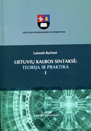 Lietuvių kalbos sintaksė: teorija ir praktika I