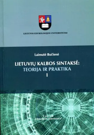 Lietuvių kalbos sintaksė: teorija ir praktika I