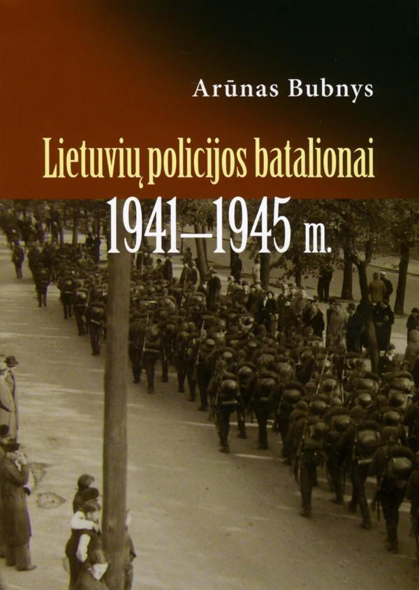 Lietuvių policijos batalionai 1941-1945 m.