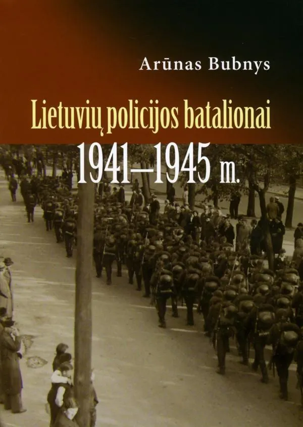 Lietuvių policijos batalionai 1941-1945 m.