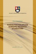 Raidos psichologijos seminarų medžiaga studentams
