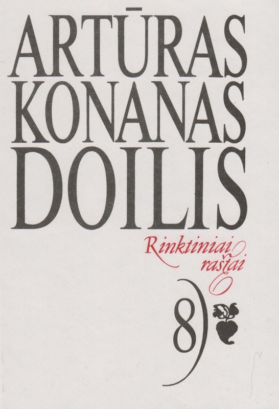 Rinktiniai raštai. 8 tomas. Artūras Konanas Doilis