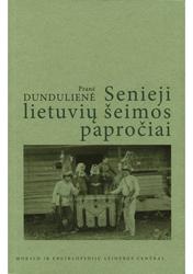 Senieji lietuvių šeimos papročiai