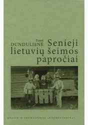 Senieji lietuvių šeimos papročiai