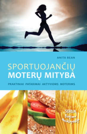 Sportuojančių moterų mityba (serija "Bėgimo enciklopedija")