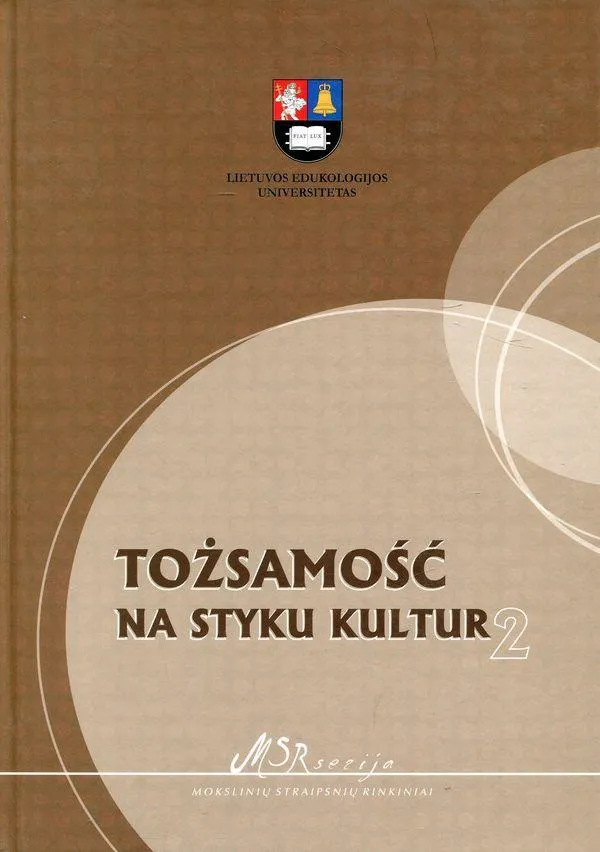 Tożsamość na styku kultu / Tapatybė kultūrų sankirtoje, II tomas