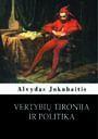 Vertybių tironija ir politika
