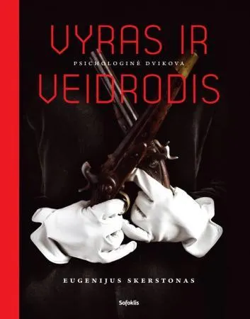 Vyras ir veidrodis. Psichologinė dvikova