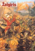 Žalgiris ir kas po jo: Lietuva, Lenkija ir Vokiečių ordinas – nemirtingumo beieškant