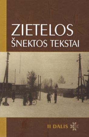 Zietelos šnektos tekstai, II dalis (su CD) (serija „Tarmių tekstynas“)