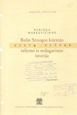 Balio Sruogos kūrinio "Dievų miškas" rašymo ir redagavimo istorija